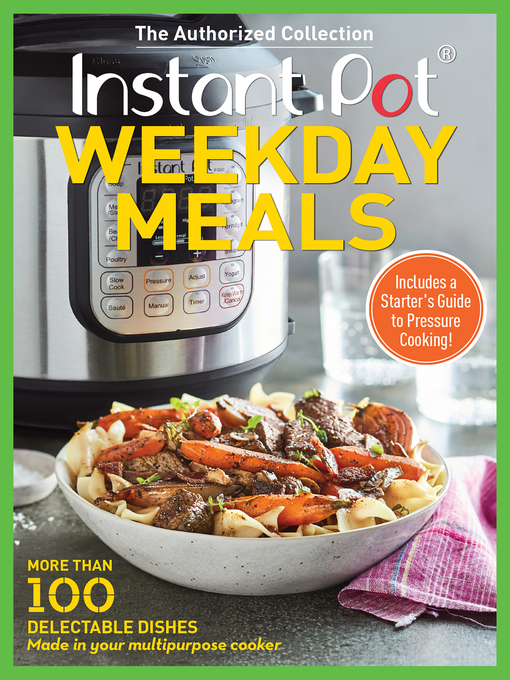 Title details for Instant Pot Weekday Meals by Oxmoor House - Available